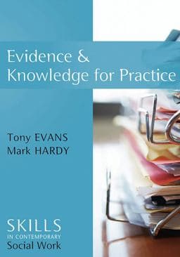 Evidence and Knowledge for Practice 9780745643397