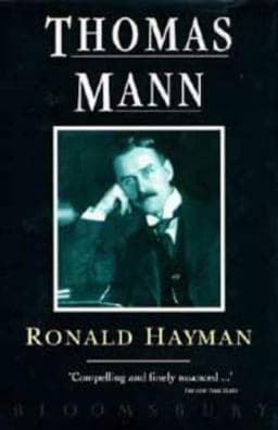 Thomas Mann: a Biography 9780747525318