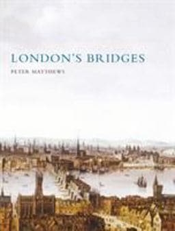 London's Bridges 9780747806790