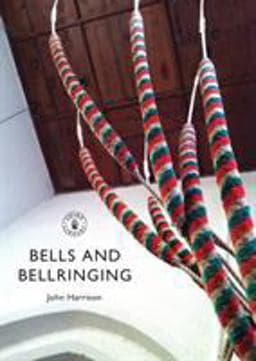 Bells and Bellringing 9780747814337