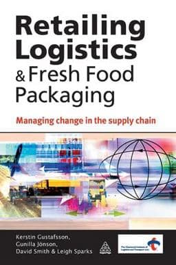 Retailing Logistics and Fresh Food Packaging 9780749455170