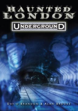 Haunted London Underground 9780750954075