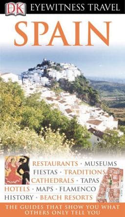 Eyewitness Travel Guide - Spain 9780756615512