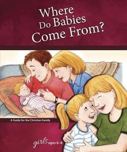 Where Do Babies Come From? 9780758649546