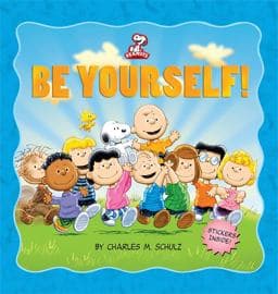 Peanuts: Be Yourself! 9780762447183