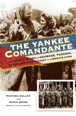 The Yankee Comandante 9780762792870