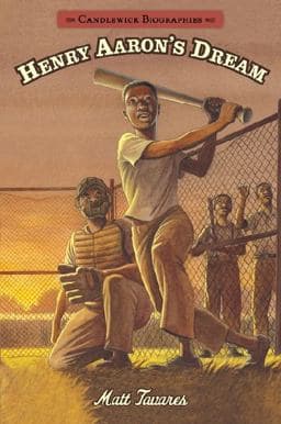 Henry Aaron's Dream: Candlewick Biographies 9780763676544