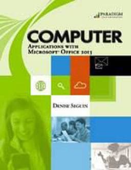Computer Applications with Microsoft Office 2013 9780763851866