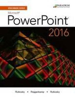 Benchmark Series: Microsoft® PowerPoint 2016 9780763870003