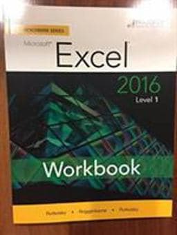 Benchmark Series: Microsoft® Excel 2016 Level 1 9780763871673