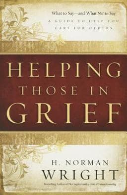 Helping Those in Grief 9780764216497