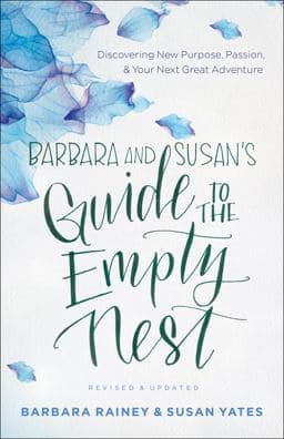 Barbara and Susan's Guide to the Empty Nest 9780764219191