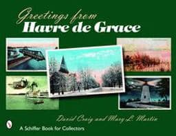 Greetings from Havre de Grace 9780764323331