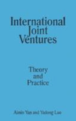 International Joint Ventures: Theory and Practice 9780765604736