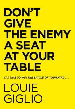Don't Give the Enemy a Seat at Your Table 9780785247227