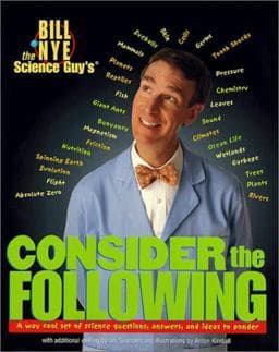 Bill Nye the Science Guy's Consider the Following 9780786814435