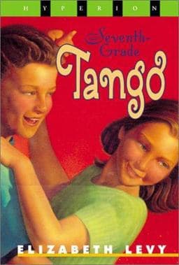 Seventh Grade Tango 9780786815654