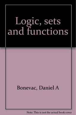 Logic, Sets and Functions 9780787263553