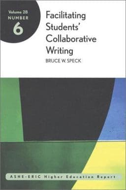 Facilitating Students' Collaborative Writing: Issues and Recommendations 9780787958398