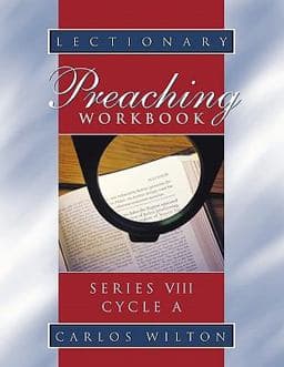 Lectionary Preaching Workbook, Series Viii, Cycle 9780788026256