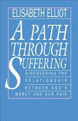 A Path Through Suffering 9780800724986