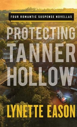 Protecting Tanner Hollow 9780800737160
