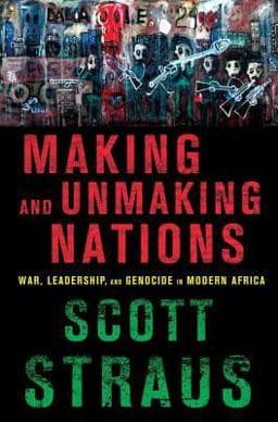 Making and Unmaking Nations 9780801455681