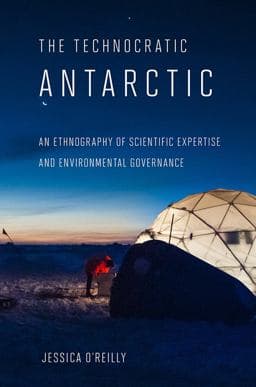 The Technocratic Antarctic 9780801456923