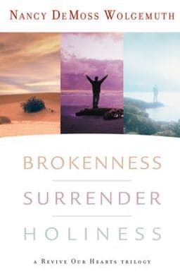 Brokenness, Surrender, Holiness 9780802412829