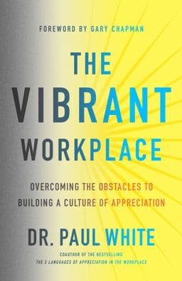 The Vibrant Workplace 9780802415035