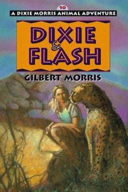 Dixie and Flash 9780802433725