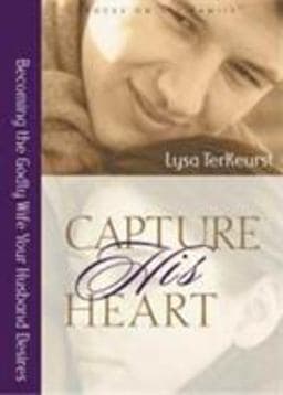 Capture His Heart 9780802440402