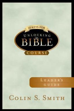 10 Keys for Unlocking the Bible Leader's Guide 9780802481368