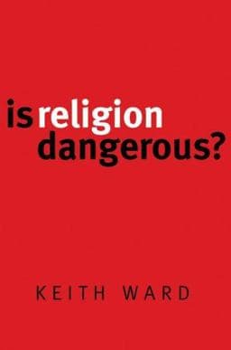 Is Religion Dangerous? 9780802845085