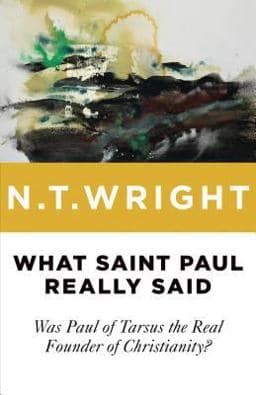 What Saint Paul Really Said 9780802871787