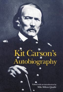 Kit Carson's Autobiography 9780803250314