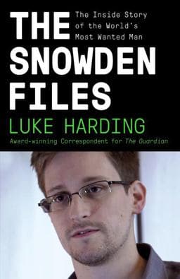 The Snowden Files 9780804173520
