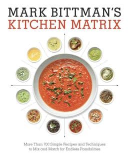 Mark Bittman's Kitchen Matrix 9780804188012