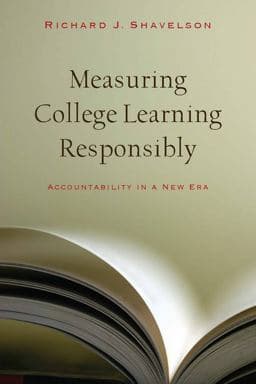 Measuring College Learning Responsibly 9780804761208