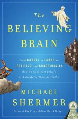 The Believing Brain 9780805091250