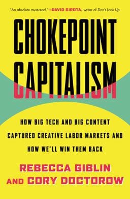 Chokepoint Capitalism 9780807012659