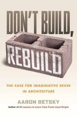 Don't Build, Rebuild 9780807021378