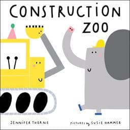 Construction Zoo 9780807512869