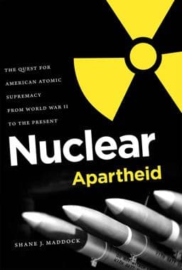 Nuclear Apartheid 9780807833551