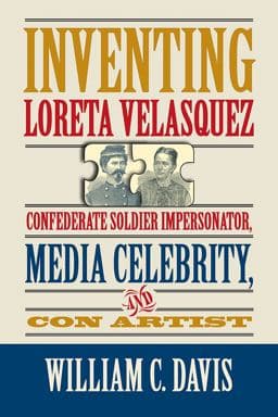 Inventing Loreta Velasquez 9780809335220