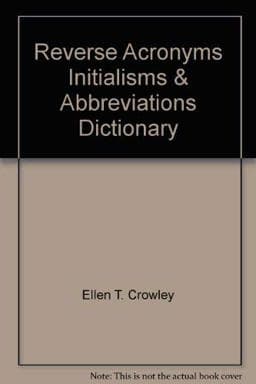 Reverse Acronyms, Initialisms, and Abbreviations Dictionary 9780810305076