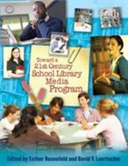 Toward a 21st-Century School Library Media Program 9780810860315