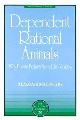 Dependent Rational Animals 9780812694529
