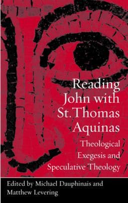 Reading John with St. Thomas Aquinas 9780813218700