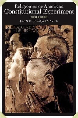 Religion and the American Constitutional Experiment 9780813344751